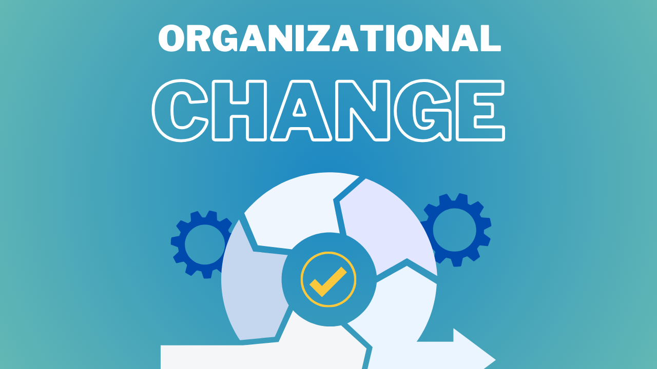 Organizational Change Management Best Practices for BPM
